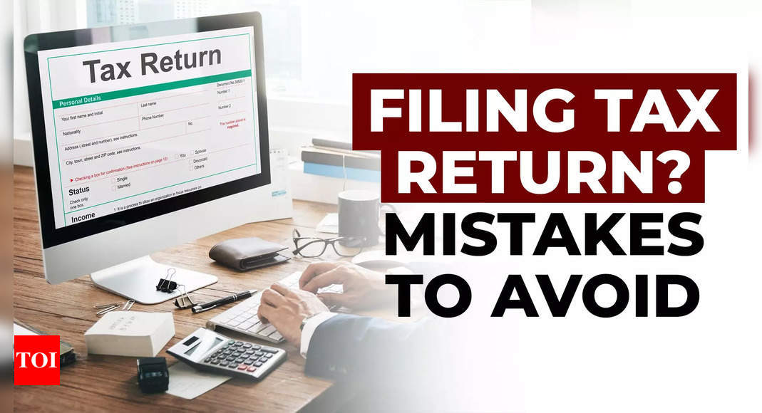 Income Tax Return Filing: Top mistakes to avoid when filing ITR